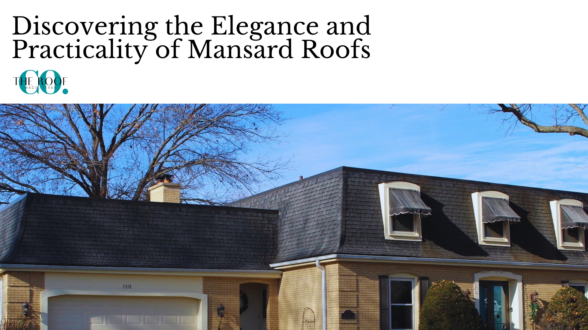 Discovering the Elegance and Practicality of Mansard Roofs